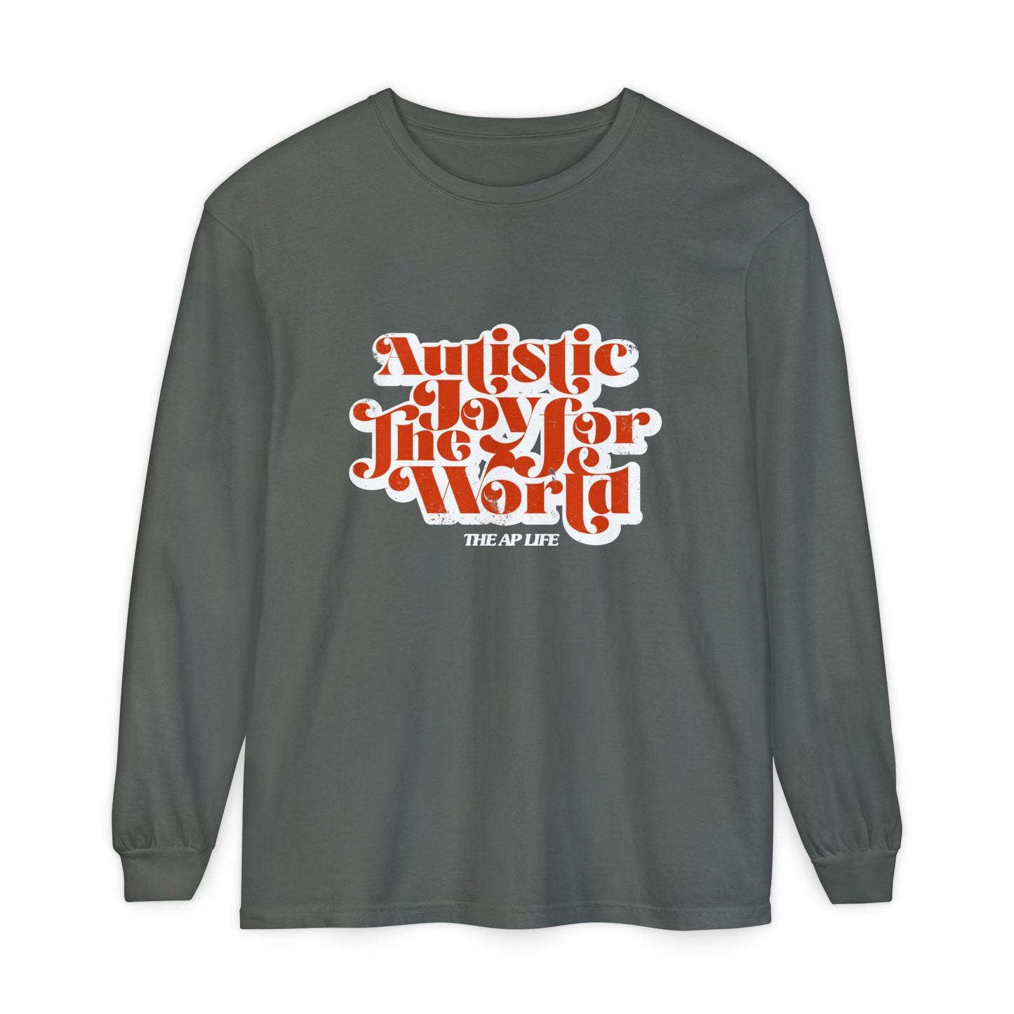 Autistic Joy for the World - Unisex Garment-dyed Long Sleeve T-Shirt