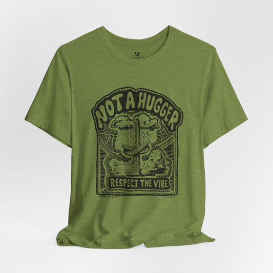 Not A Hugger - Adult Unisex Jersey Short Sleeve Tee - Tuned Out Supply + The AP Life Collab