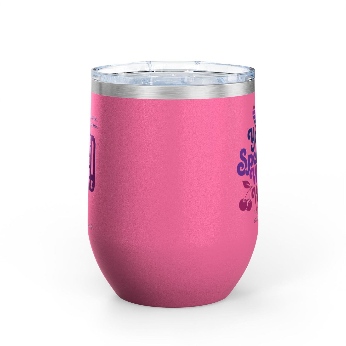 Yo, I'll Spell You What I Want (What I Really, Really Want) - Fundraiser 12oz Tumbler for Watch Gigi Spell