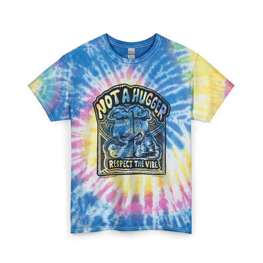 Not A Hugger - Respect the Vibe - Adult Unisex Tie Dye Cotton Tee - Tuned Out Supply + The AP Life Collab