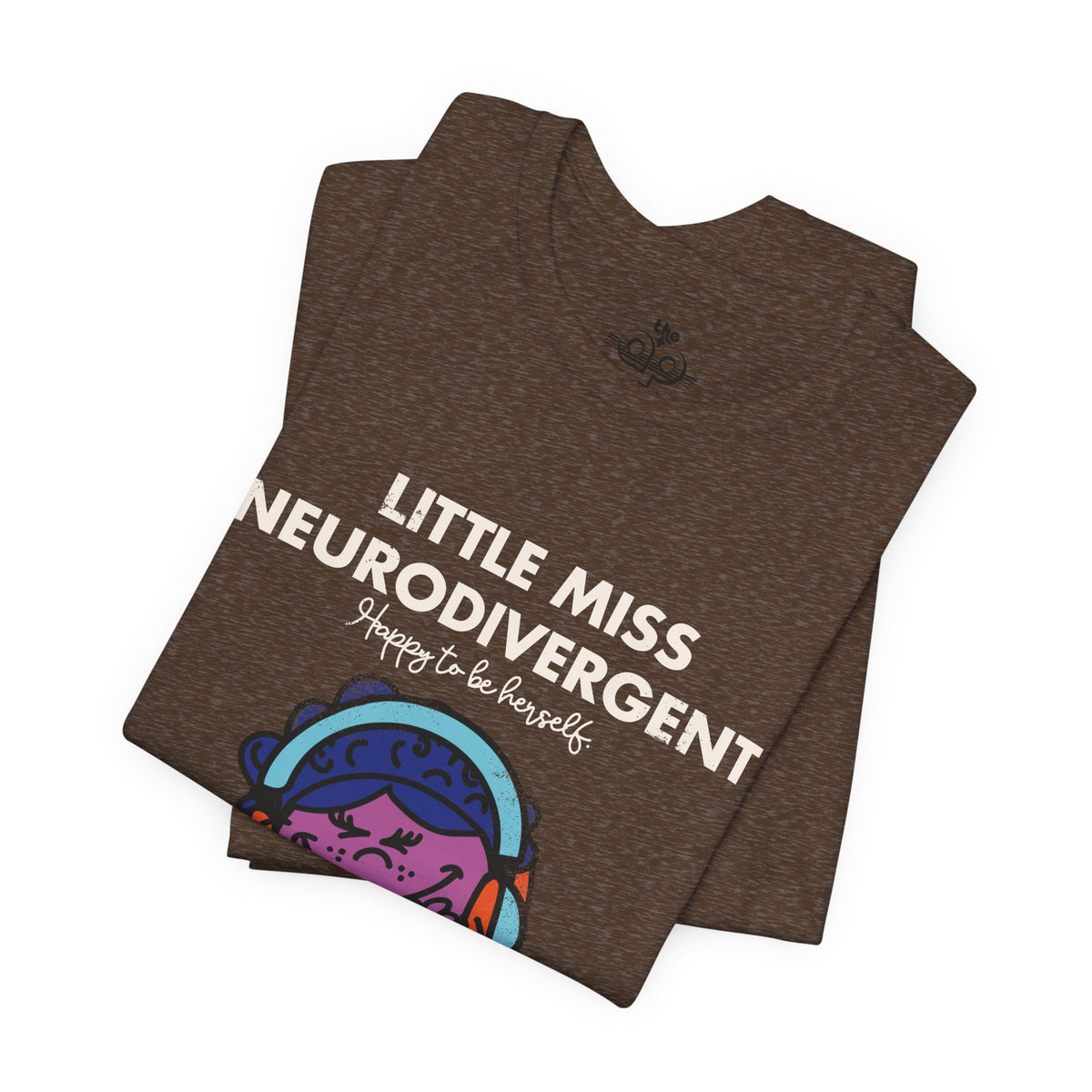 Little Miss Neurodivergent -Adult Unisex Jersey Short Sleeve Tee