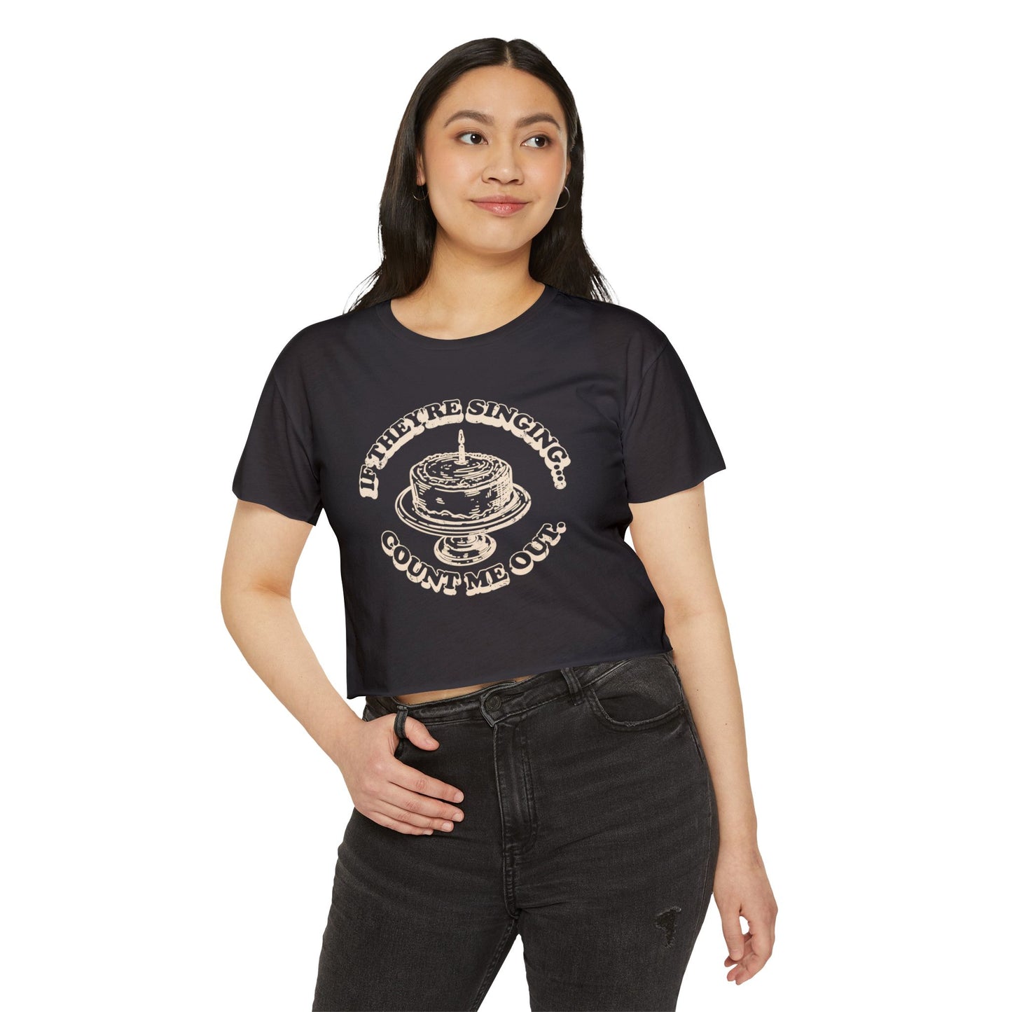 If They're Singing ... Count Me Out - Women's Festival Cropped Tee