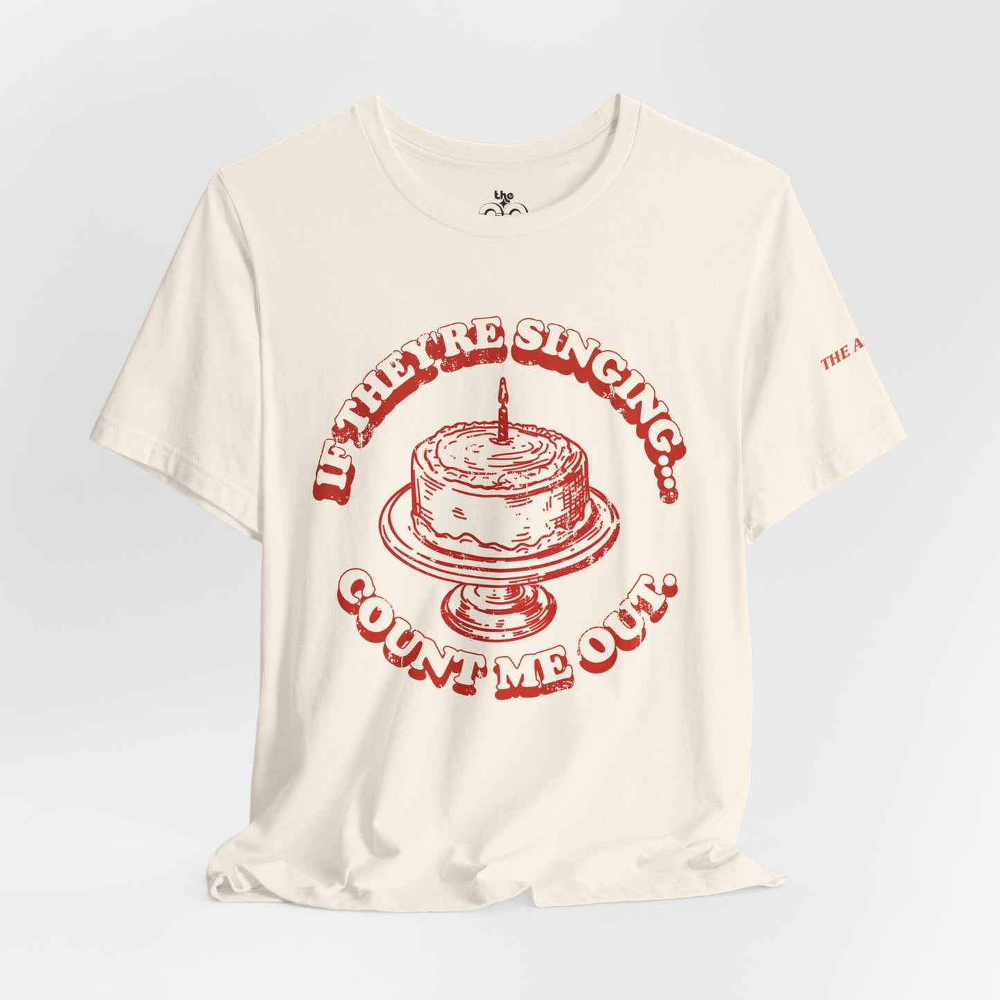 If They're Singing... Count Me Out - Adult Unisex Jersey Short Sleeve Tee