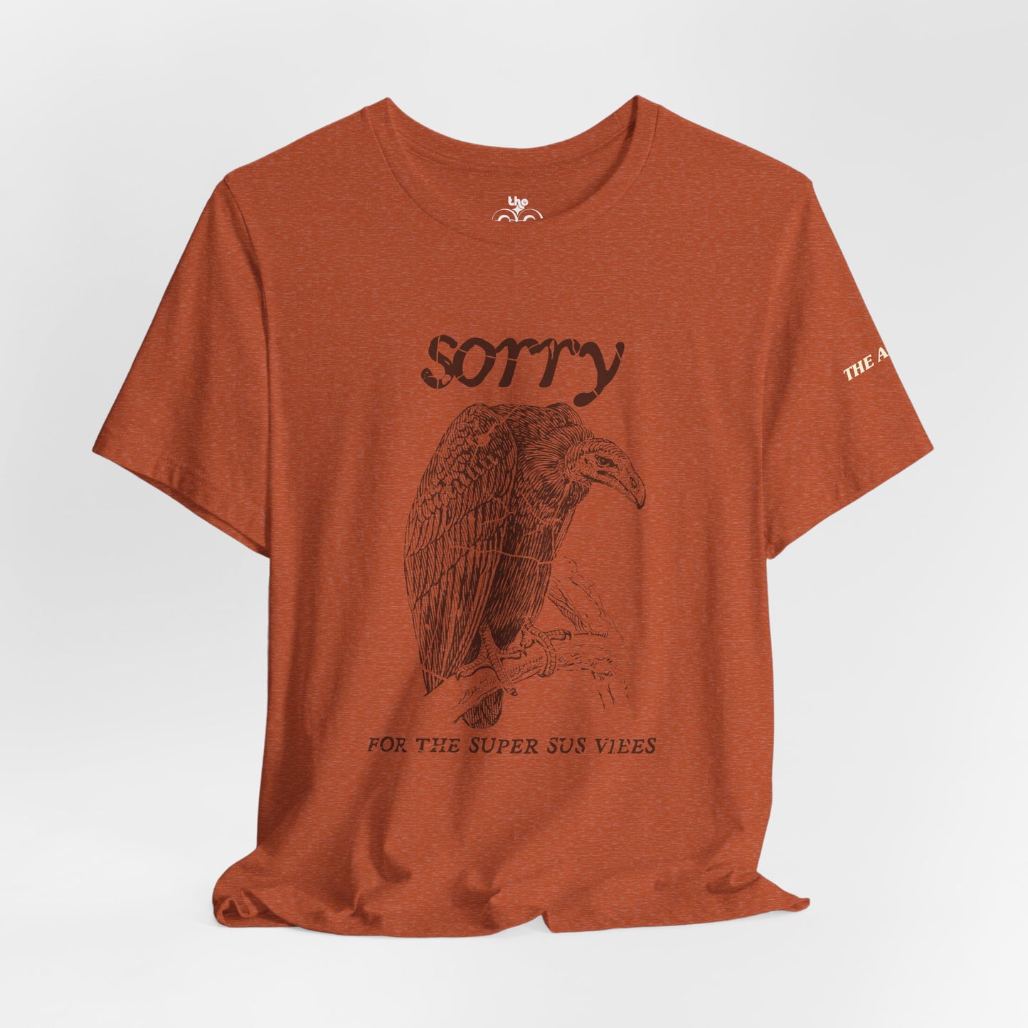 Sorry For the Super Sus Vibes - Vulture - Adult Unisex Jersey Short Sleeve Tee
