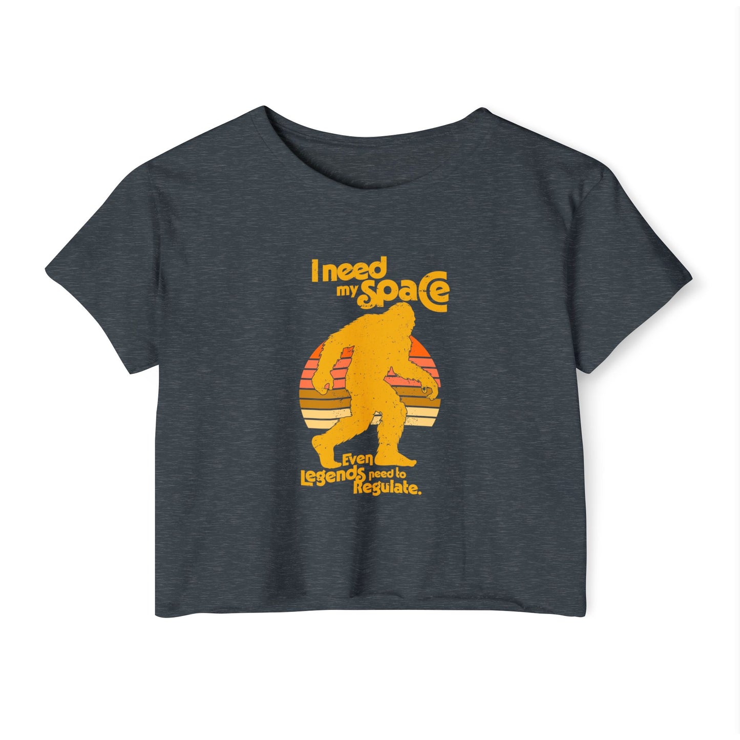 I Need My Space (Legends Need to Regulate Too) Bigfoot -