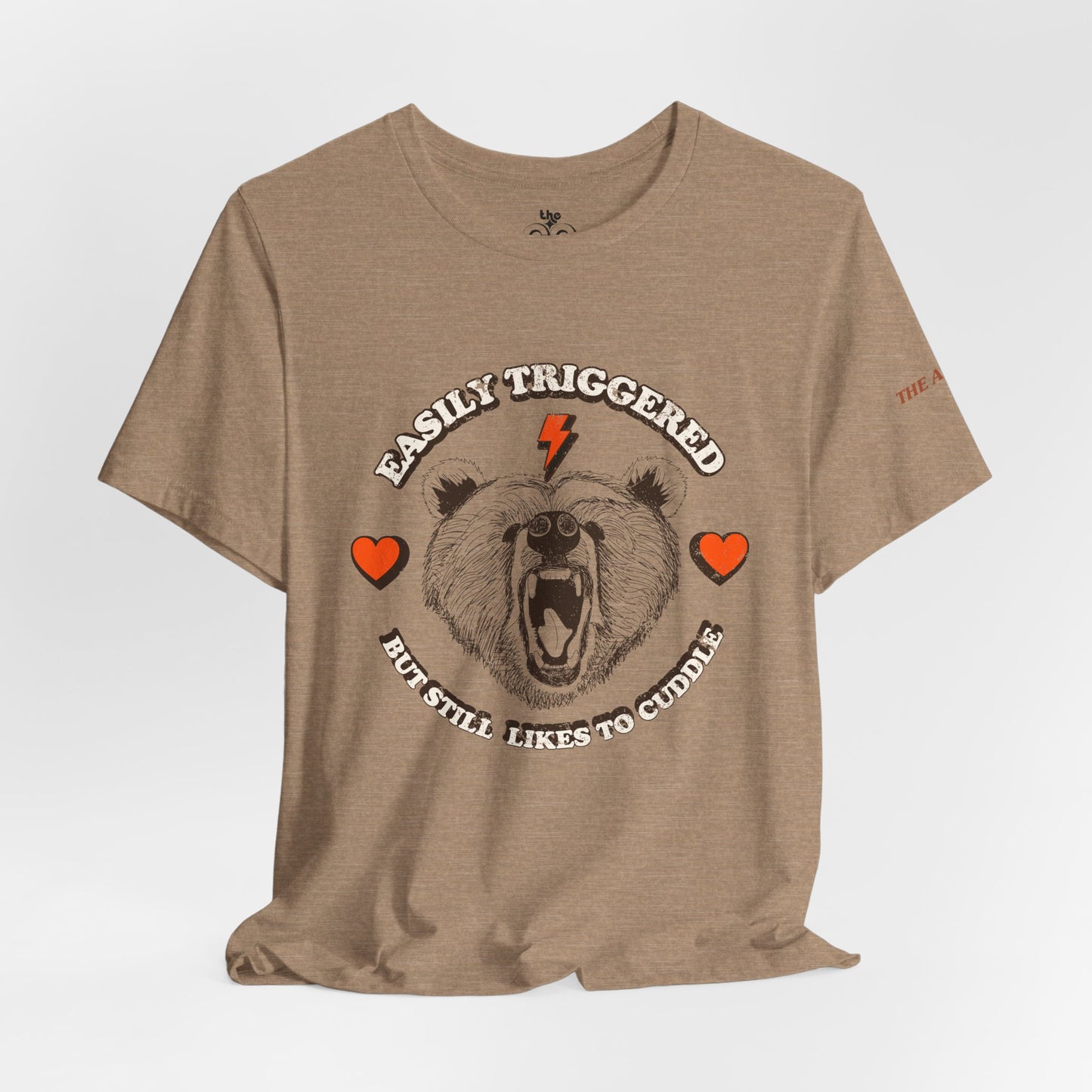 Easily Triggered But Still Likes to Cuddle - Adult Unisex Jersey Short Sleeve Tee