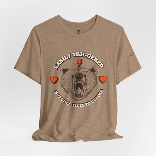 Easily Triggered But Still Likes to Cuddle - Adult Unisex Jersey Short Sleeve Tee