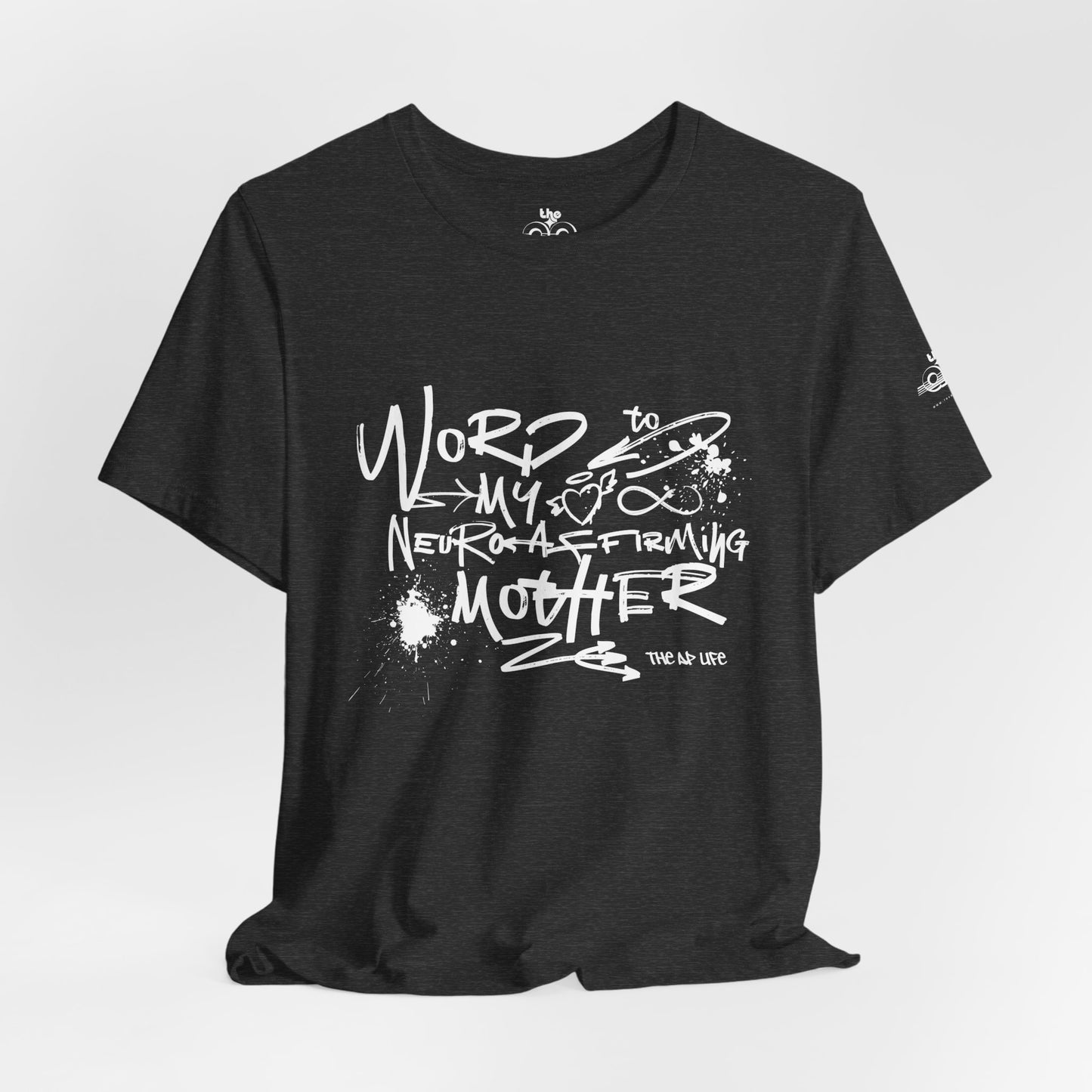 Word to My Neuro-Affirming Mother - Adult Unisex Jersey Short Sleeve Tee