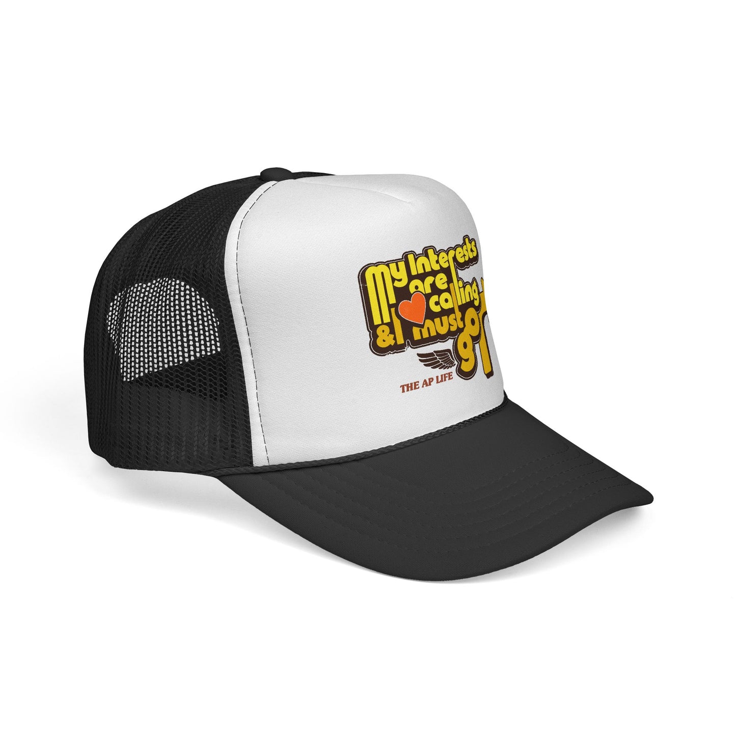 My Interests Are Calling & I Must Go - Adult Unisex Trucker Cap