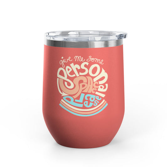 Give Me Some Personal Space Please - Sensory - 20oz Insulated Tumbler