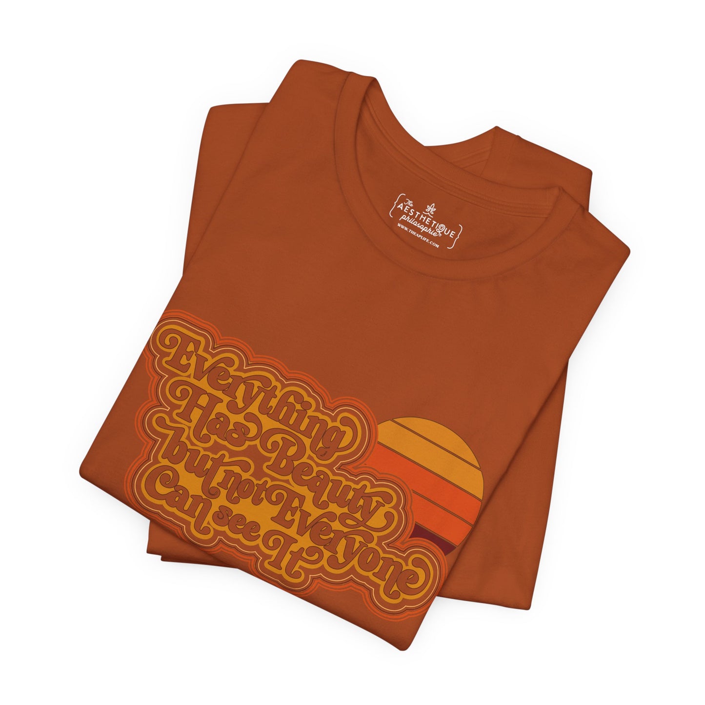 Everything has Beauty, but not Everyone can see it - Confucius - Adult Unisex Jersey Tee