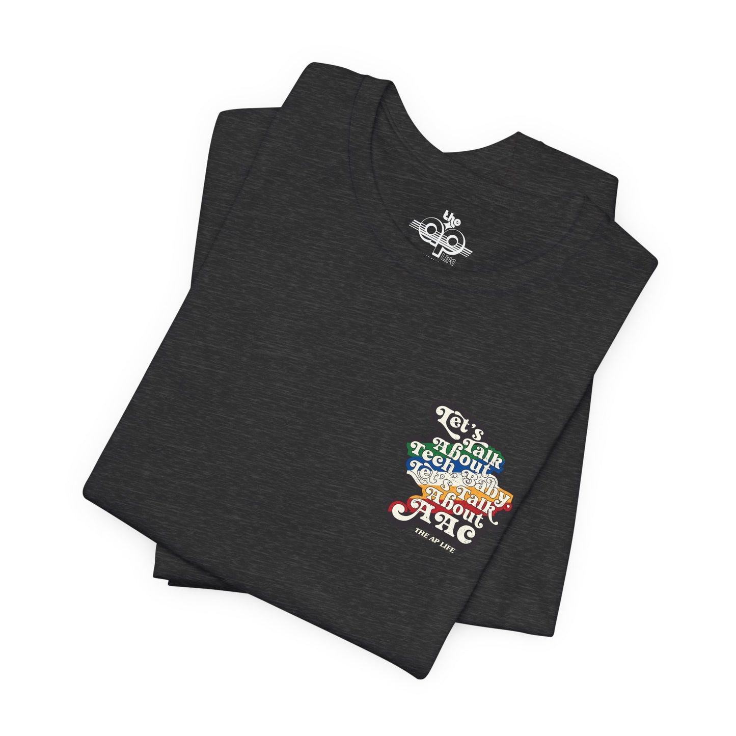 Let's Talk About Tech, Baby. Let's Talk About AAC - Adult Unisex Jersey Short Sleeve Tee