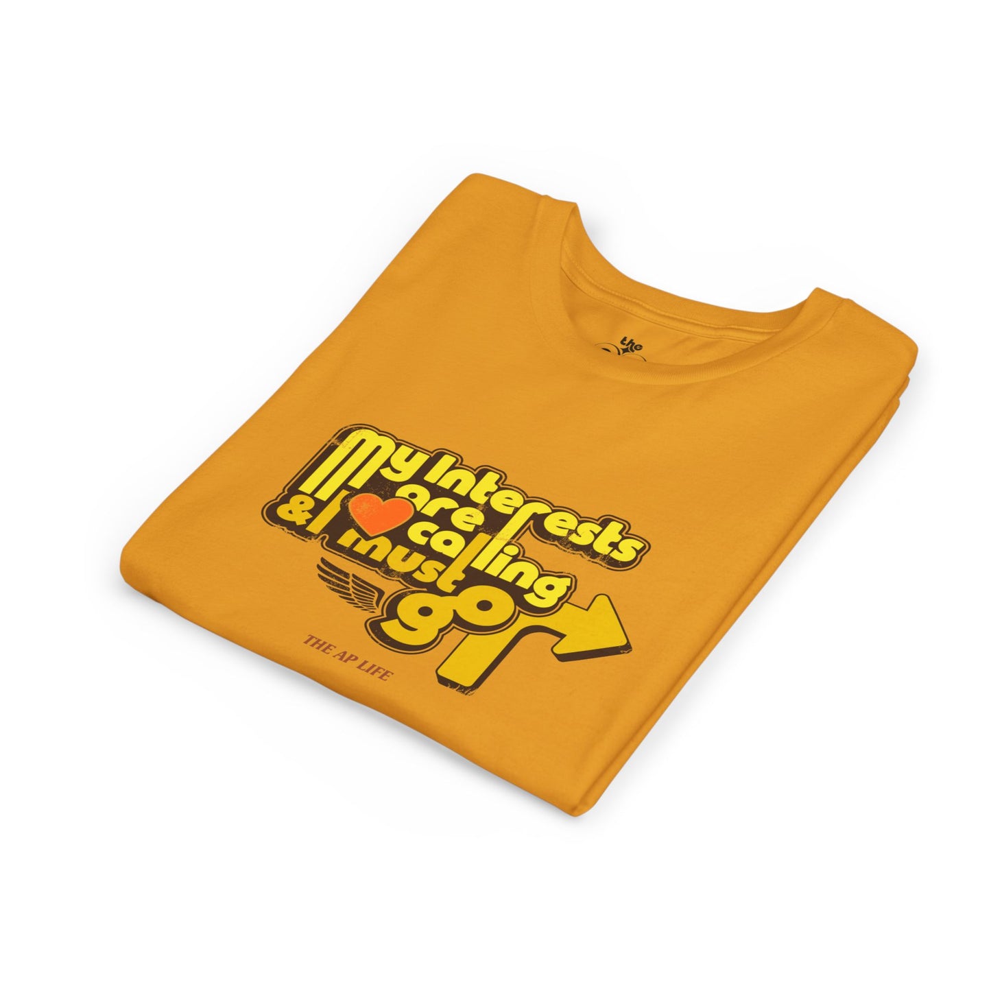 My Interests Are Calling & I Must Go - Unisex Youth Short Sleeve Tee