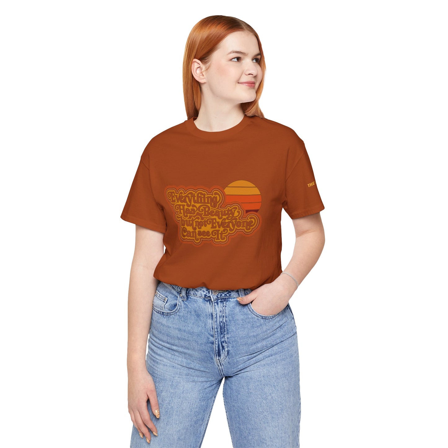 Everything has Beauty, but not Everyone can see it - Confucius - Adult Unisex Jersey Tee