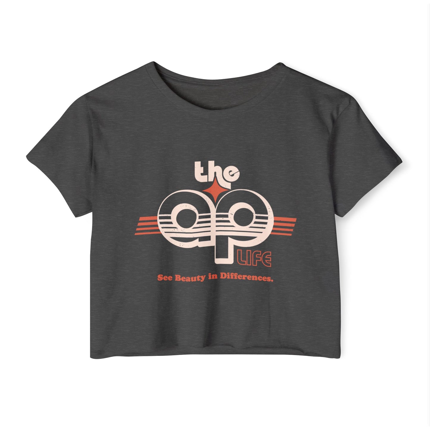 The AP Life - See Beauty in Differences - Women's Festival Crop Top