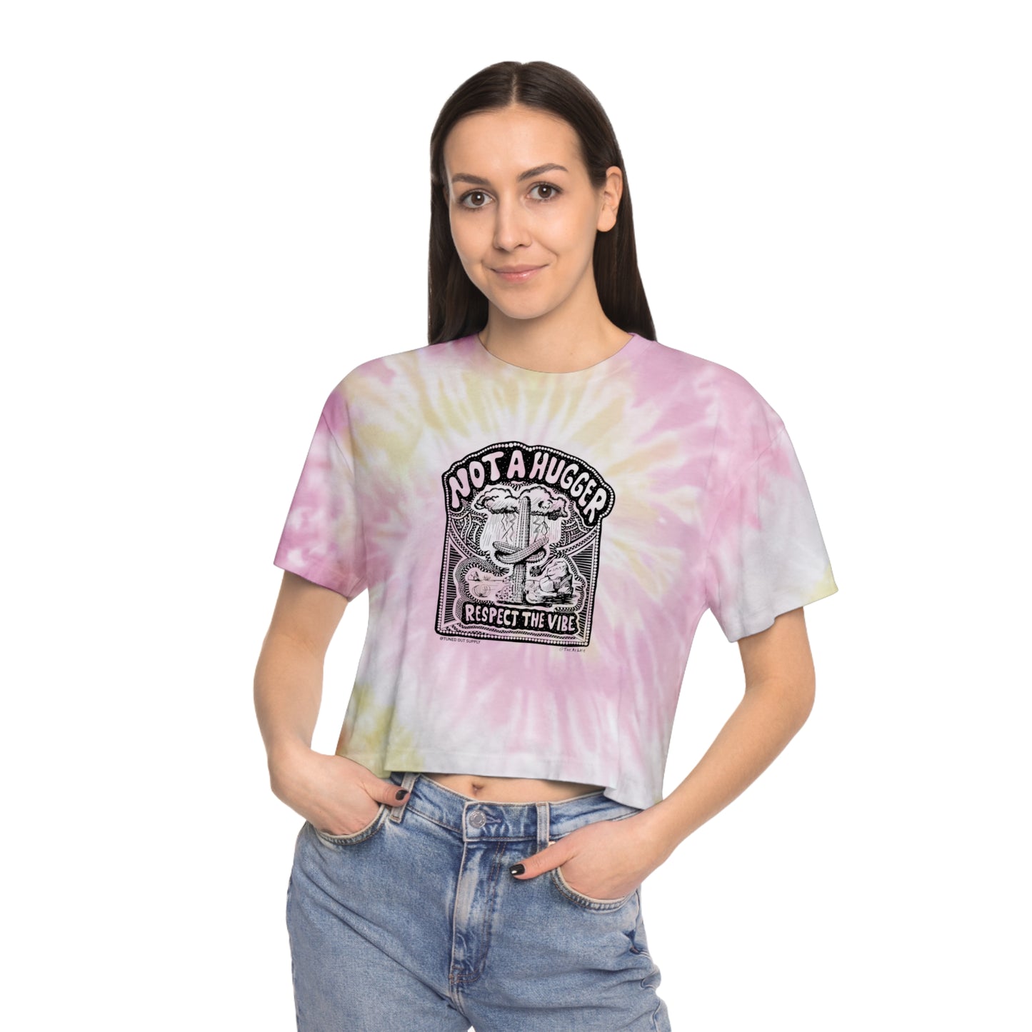 Not A Hugger - Respect the Vibe - Women's Tie-Dye Crop Tee - Tuned Out Supply + The AP Life Collab