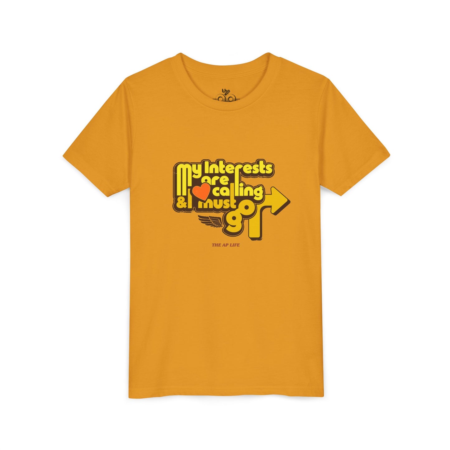 My Interests Are Calling & I Must Go - Unisex Youth Short Sleeve Tee