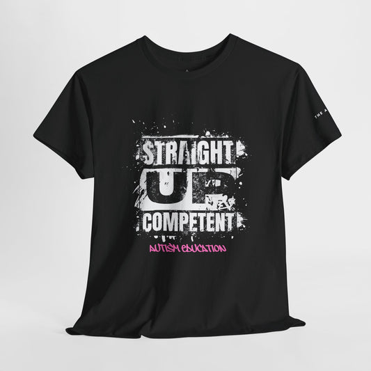 Straight Up Competent Autism Education - Adult Unisex Cotton Tee