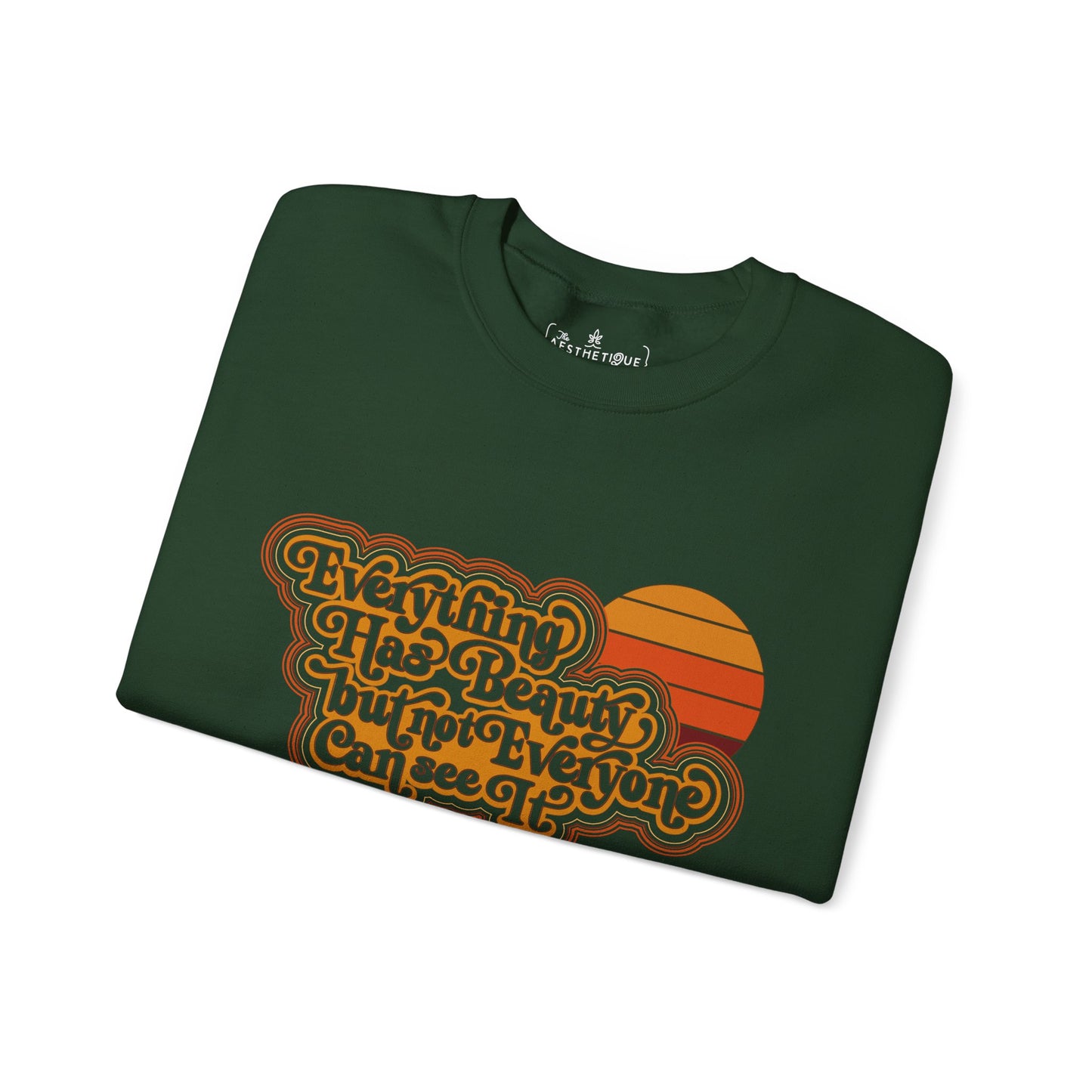 Everything has Beauty but not Everyone can see it - Confucius - Unisex Heavy Blend™ Crewneck Sweatshirt