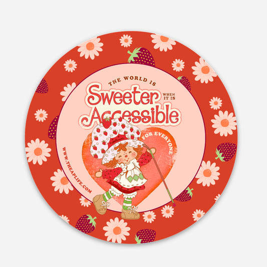 The World is Sweeter When it is Accessible for Everyone - Vinyl Circle Sticker