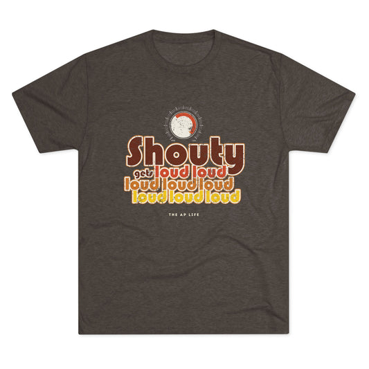 Shouty Gets Loud - Adult Unisex Triblend Soft Tee
