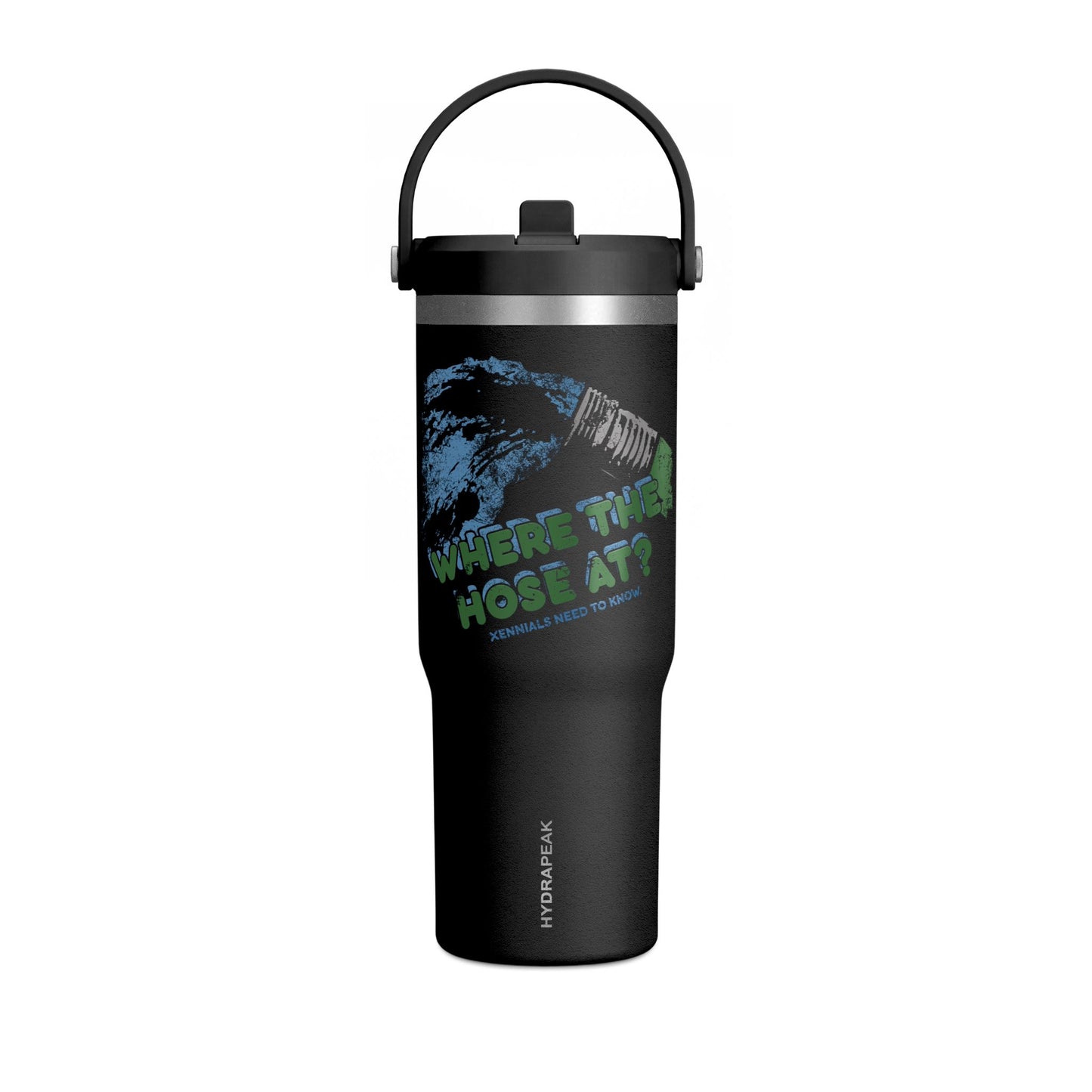 Where the Hose at? Xennials need to know - Nomad Tumbler 32oz