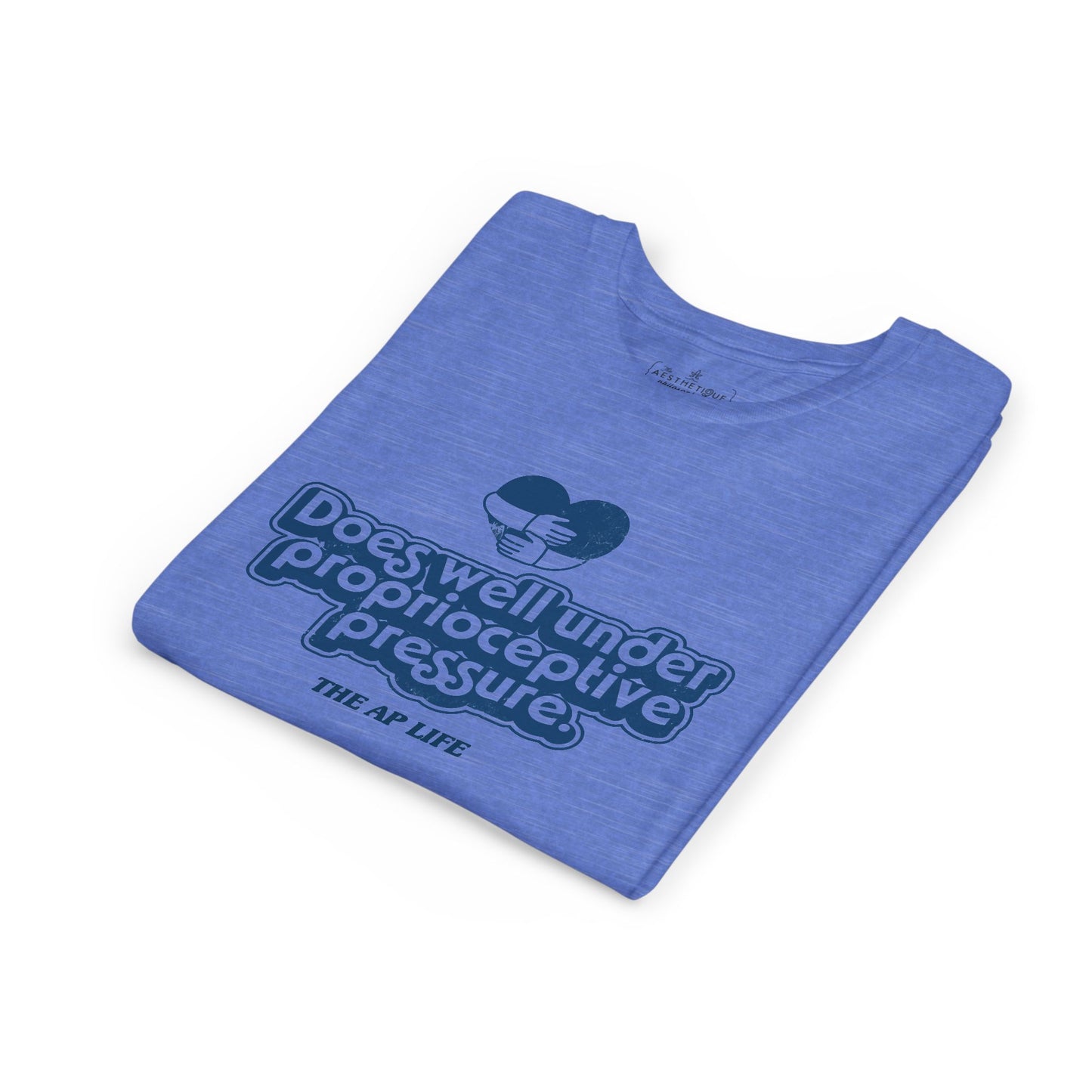 Does Well Under Proprioceptive Pressure - Sensory Input - Youth Short Sleeve Tee