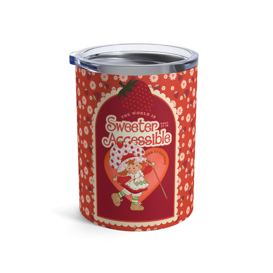 The World is Sweeter when it is Accessible for Everyone - Insulated Tumbler 10oz