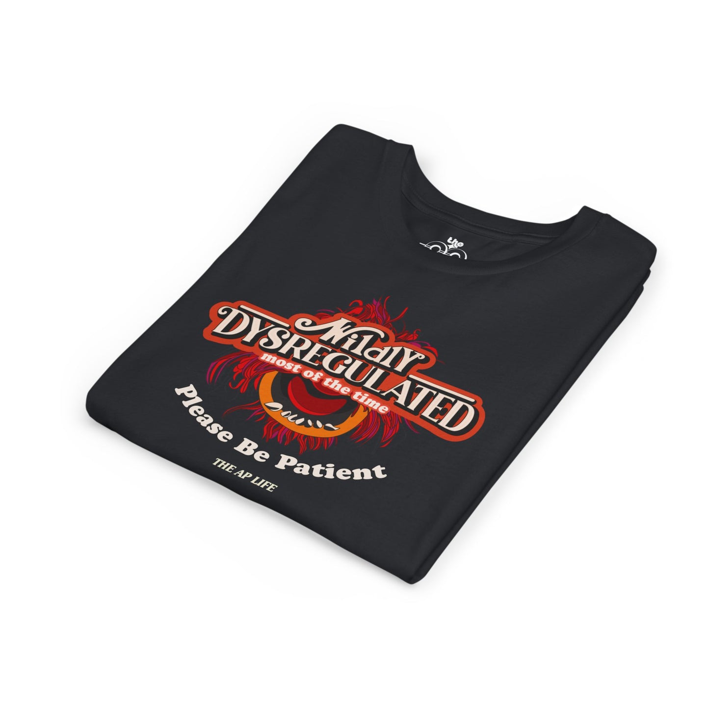 Wildly Dysregulated Most of the Time - Please Be Patient - Unisex Youth Short Sleeve Tee