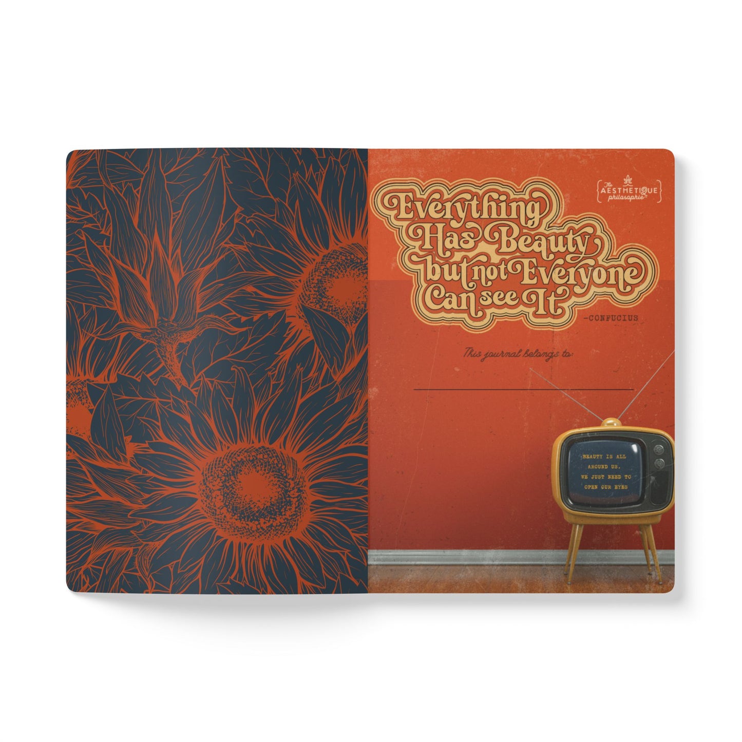 Everything has Beauty but not Everyone can see it - Confucius Quote - Softcover Journal (with Inside Prints)