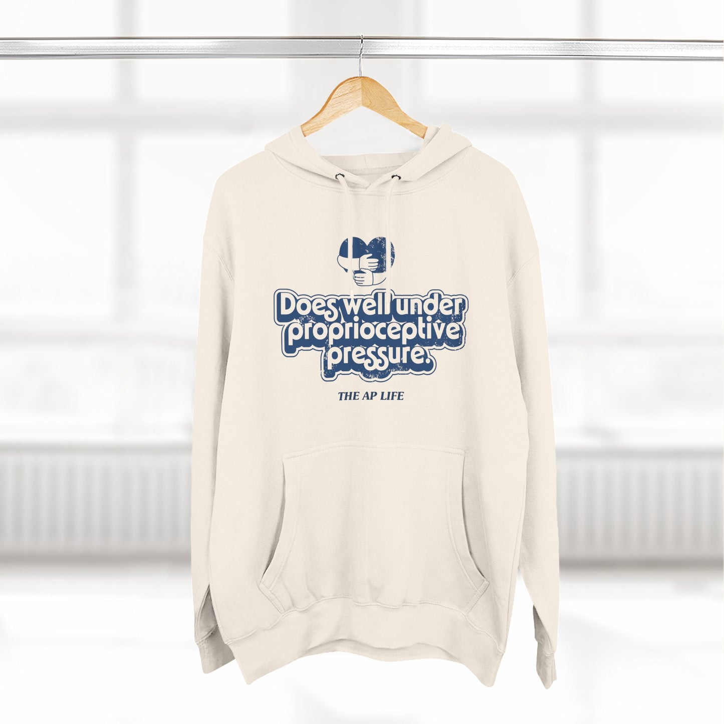 Does Well Under Proprioceptive Pressure - Sensory Input - Three-Panel Fleece Hoodie