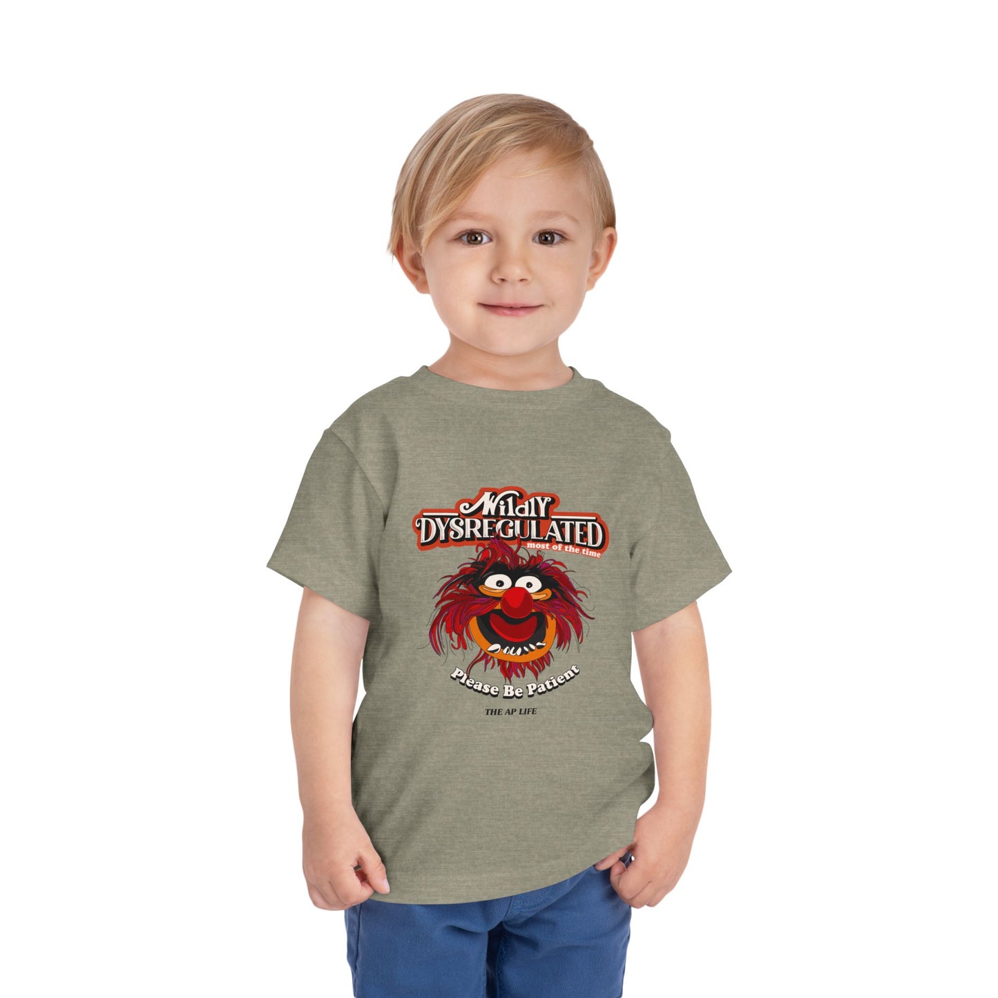 Wildly Dysregulated (Most of the Time) - Please Be Patient - Toddler Unisex Short Sleeve Tee