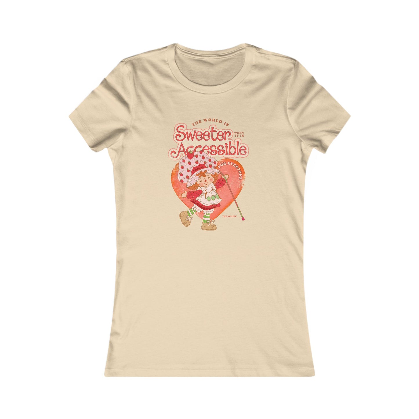 The World is Sweeter when it is Accessible for Everyone - Women's Favorite Tee