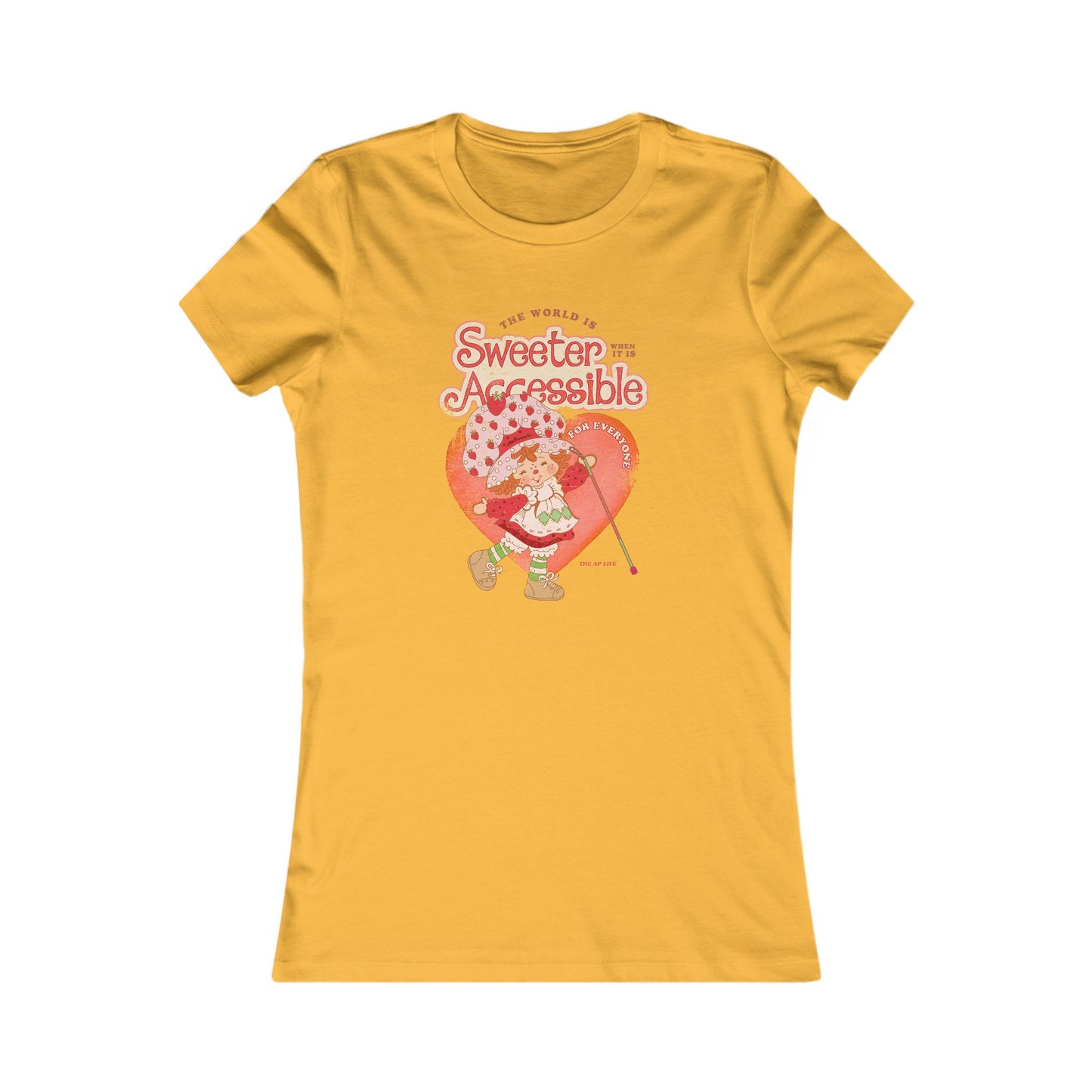The World is Sweeter when it is Accessible for Everyone - Women's Favorite Tee