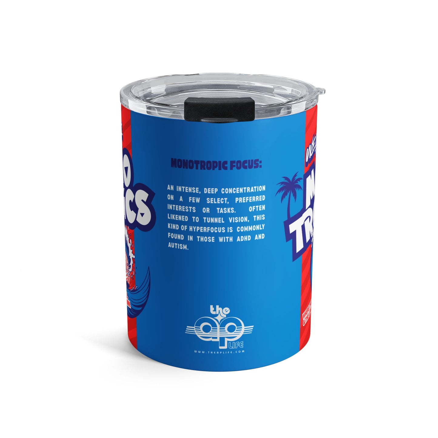 Welcome to the MonoTropics - Insulated Tumbler 10oz