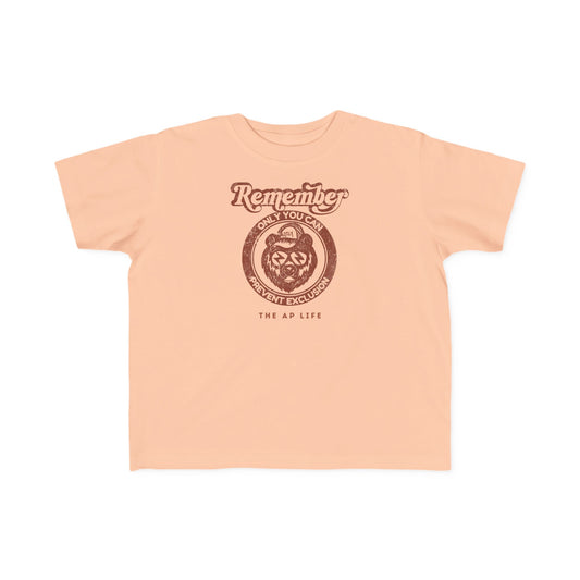 Remember, Only YOU Can Prevent Exclusion - Rizzly Bear Advocate - Toddler Unisex Tee