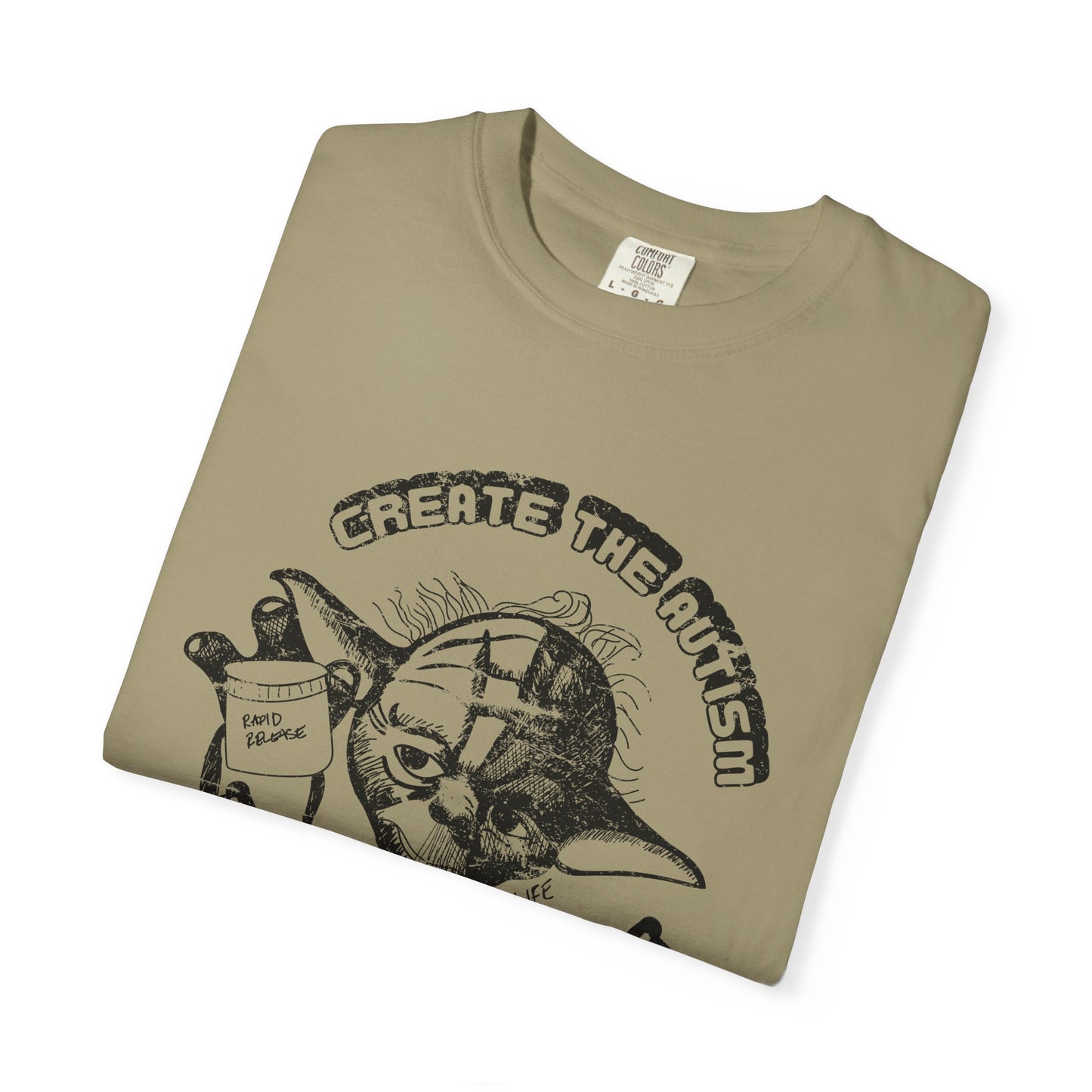 Create The Autism, The Fever Reducer Did Not - Adult Unisex Tee