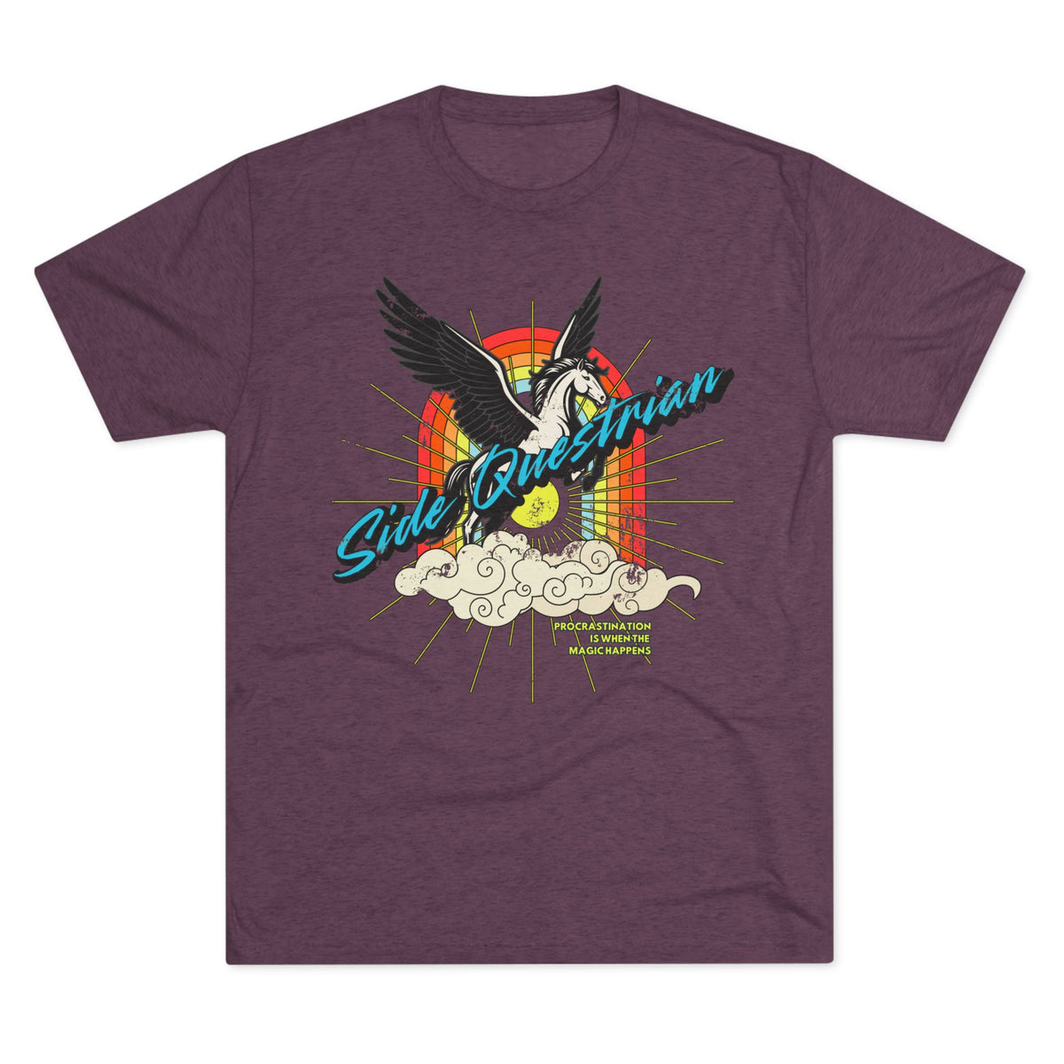 Side Questrian - Procrastination is When the Magic Happens Unisex Tri-Blend Crew Tee