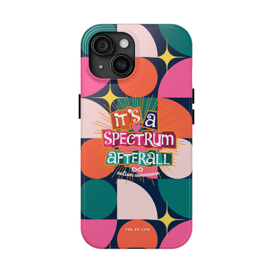 It's A Spectrum Afterall Autism Awareness iPhone Case
