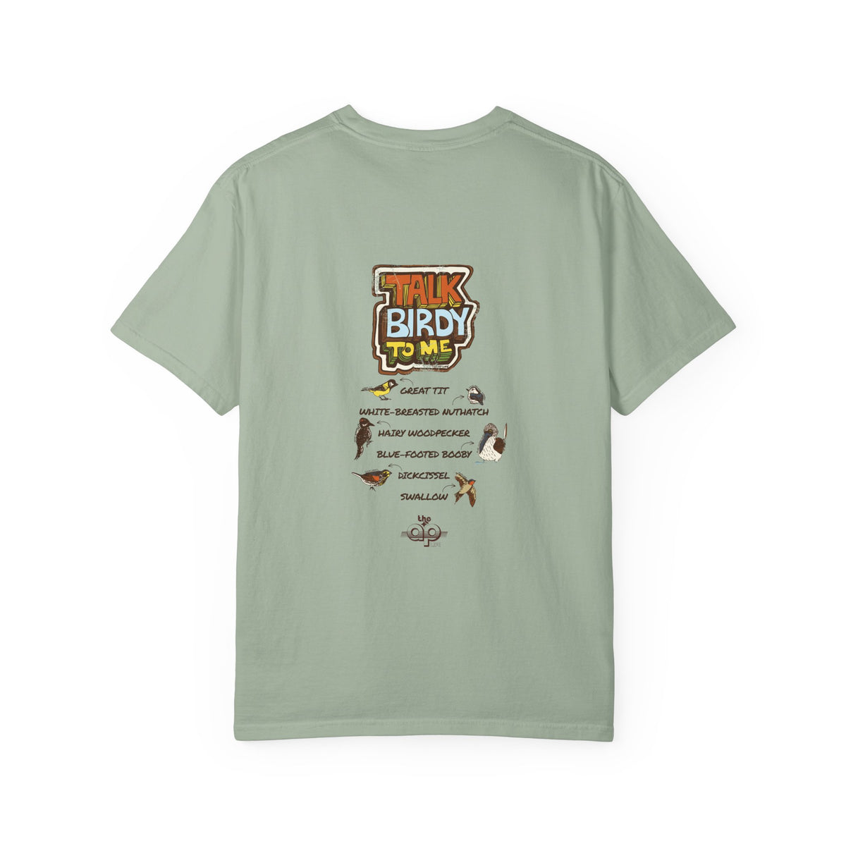 Talk Birdy to Me - Adult Unisex Garment-Dyed T-shirt