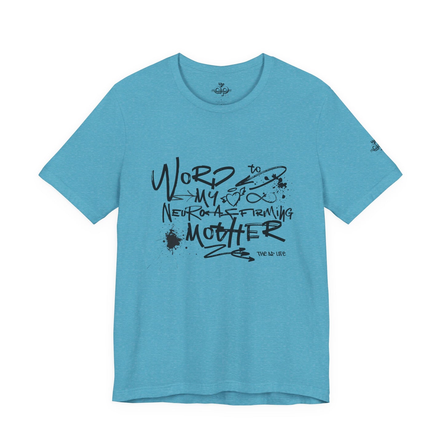 Word to My Neuro-Affirming Mother - Adult Unisex Jersey Short Sleeve Tee