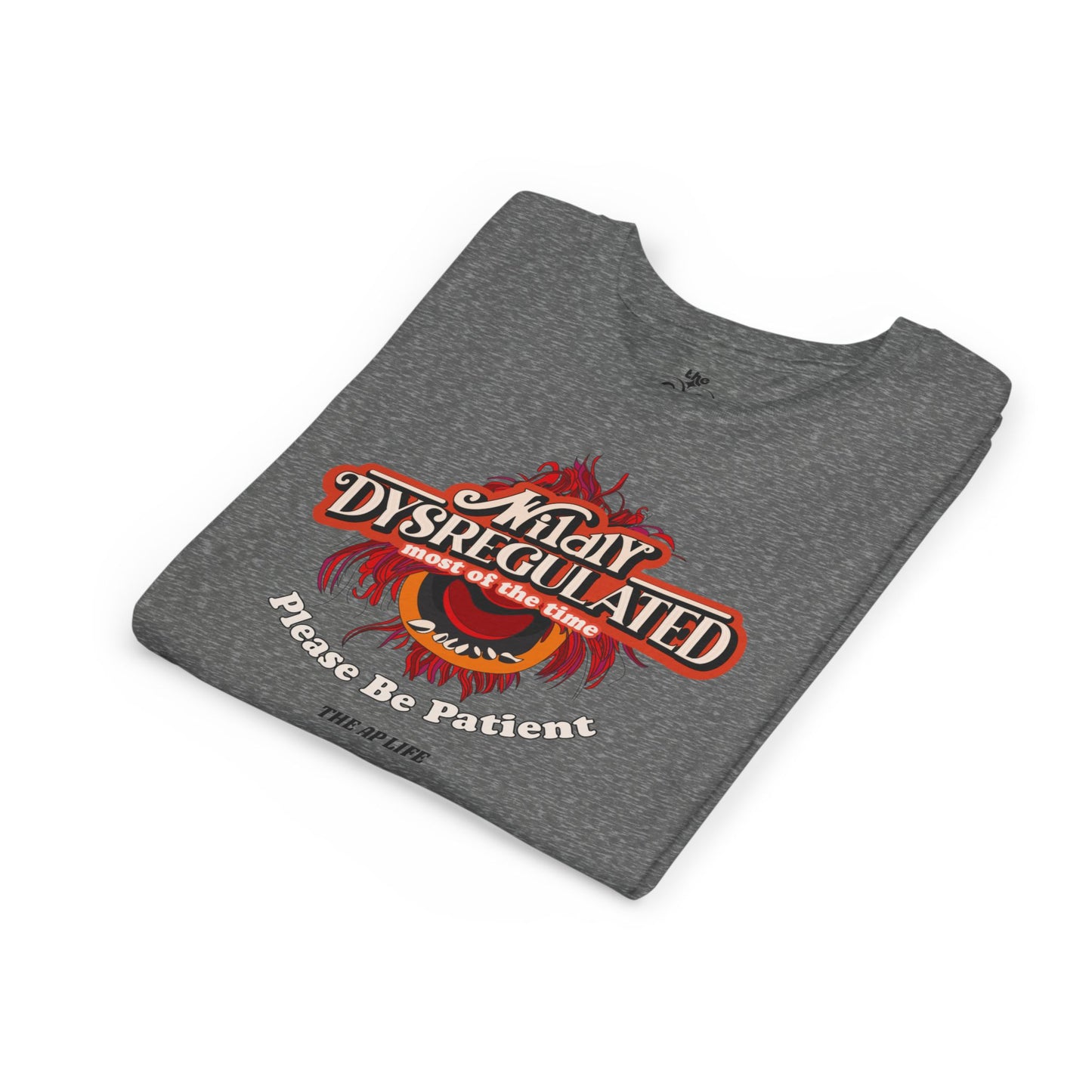 Wildly Dysregulated Most of the Time - Please Be Patient - Unisex Youth Short Sleeve Tee