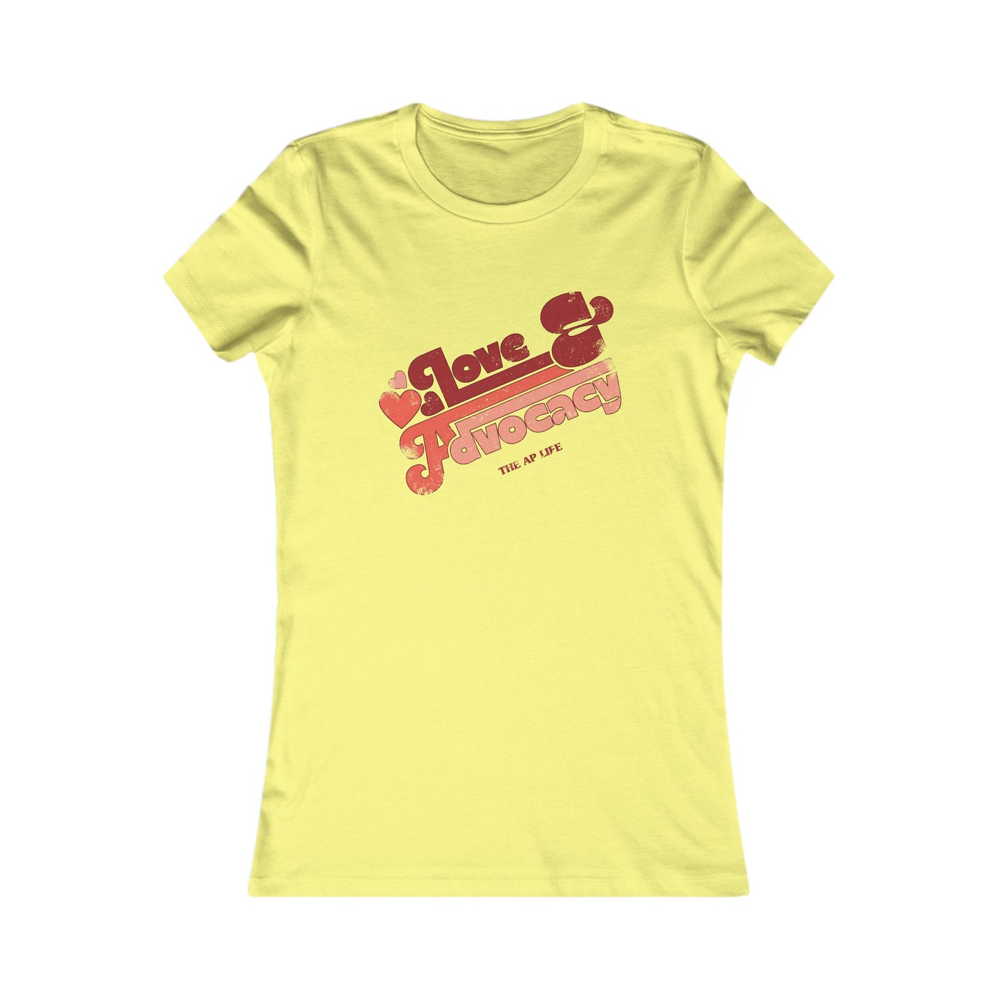 Love & Advocacy - Women's Favorite Tee