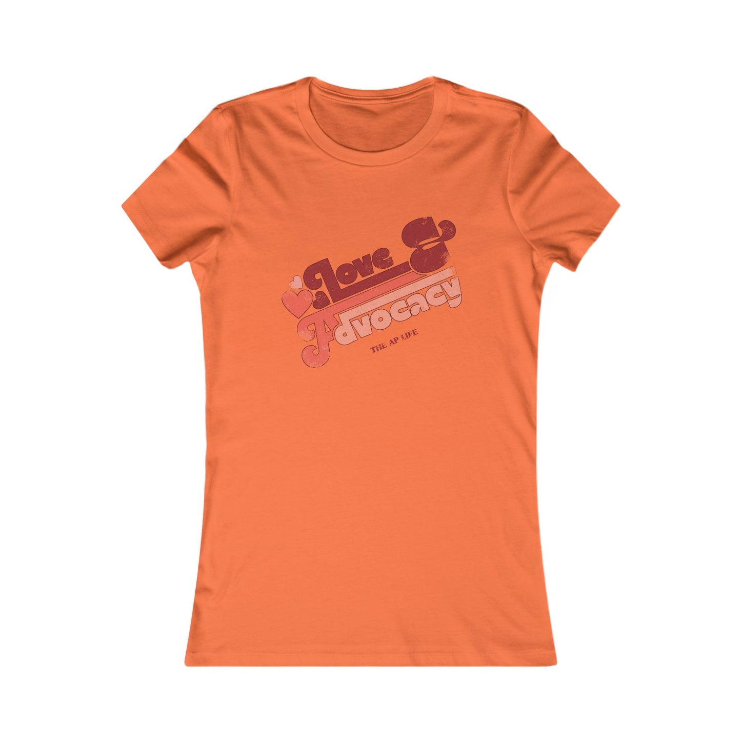 Love & Advocacy - Women's Favorite Tee