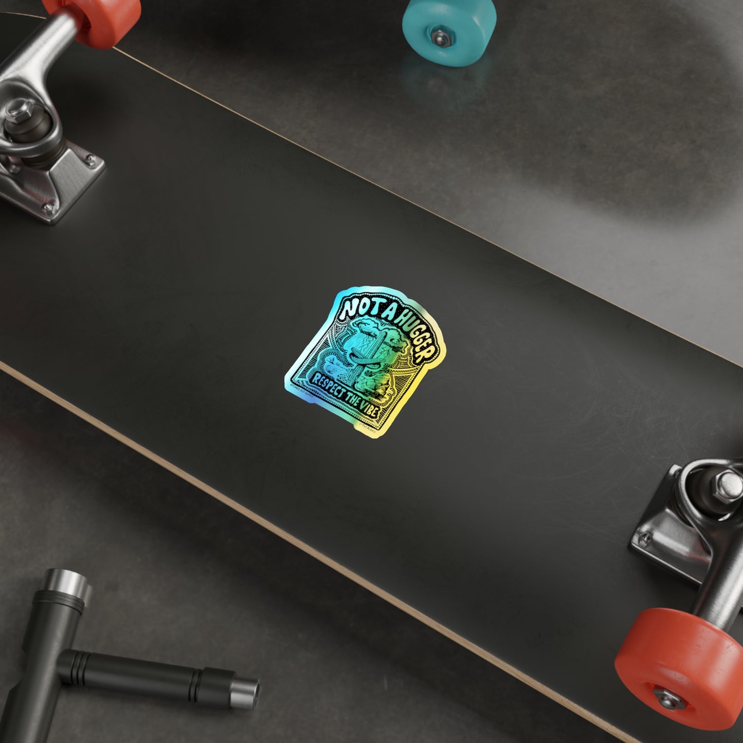 Not a Hugger - Respect the Vibe - Holographic Die-cut Stickers - Tuned Out Supply + The AP Life Collab