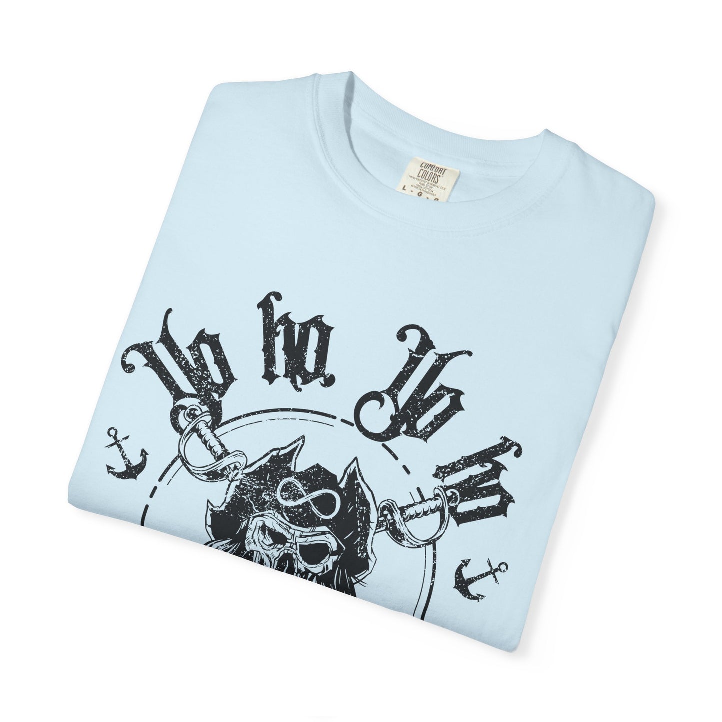 Yo Ho, Yo Ho, an Advocate's Life for Me - Comfort Colors Adult Unisex Garment-Dyed T-shirt