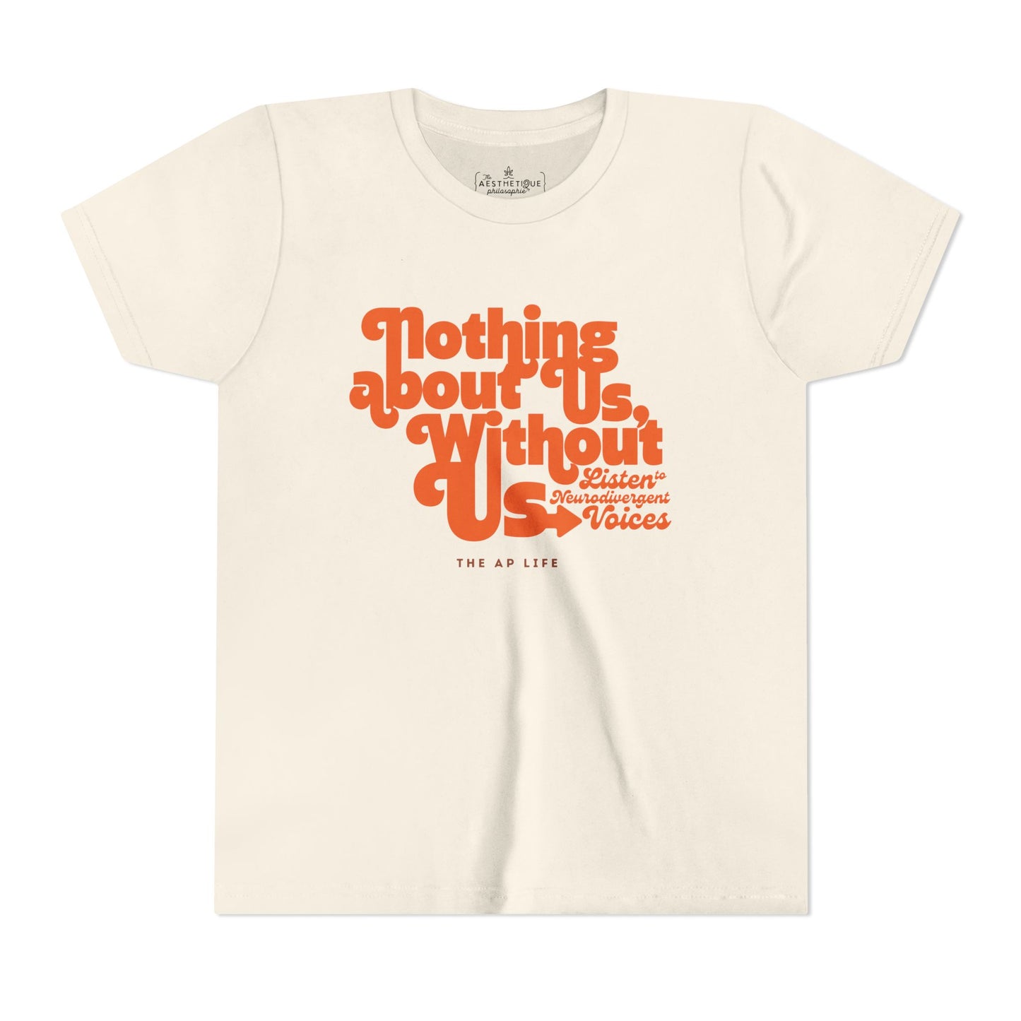 Nothing About Us, Without Us (Listen to Neurodivergent Voices) - Youth Unisex Jersey Tee