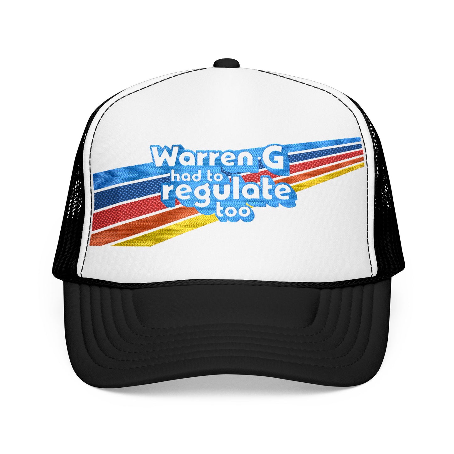 Warren G Had to Regulate Too - Embroidered - Adult Unisex Trucker Hat