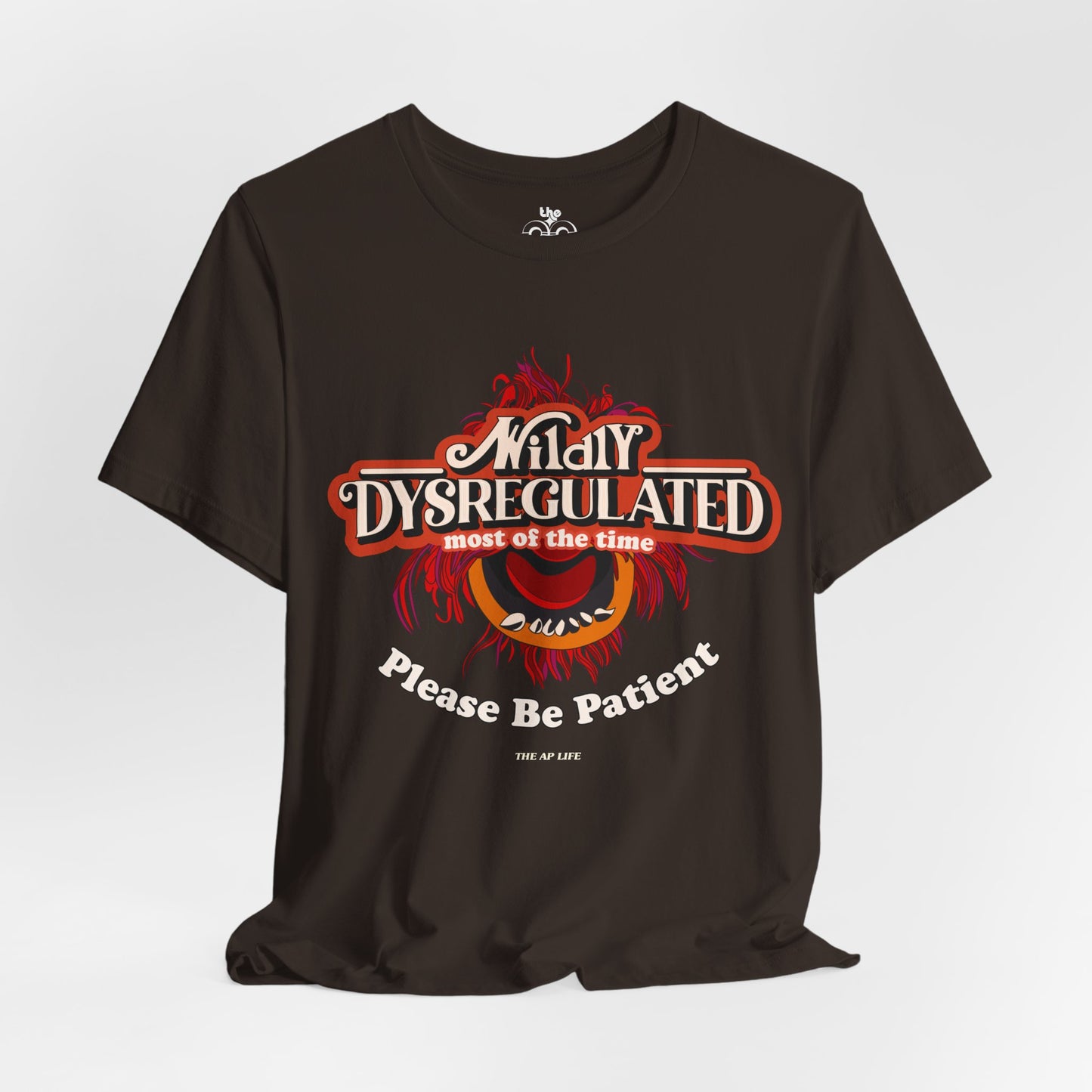 Wildly Dysregulated Most Of The Time - Please Be Patient Adult Unisex Jersey Short Sleeve Tee