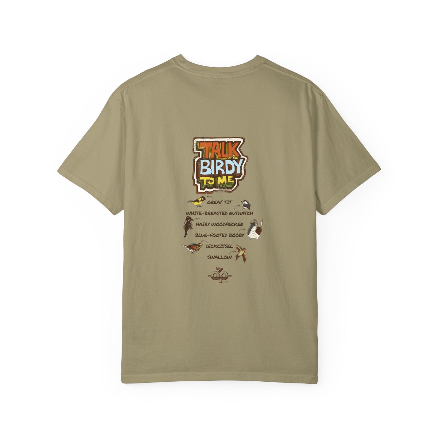 Talk Birdy to Me - Adult Unisex Garment-Dyed T-shirt